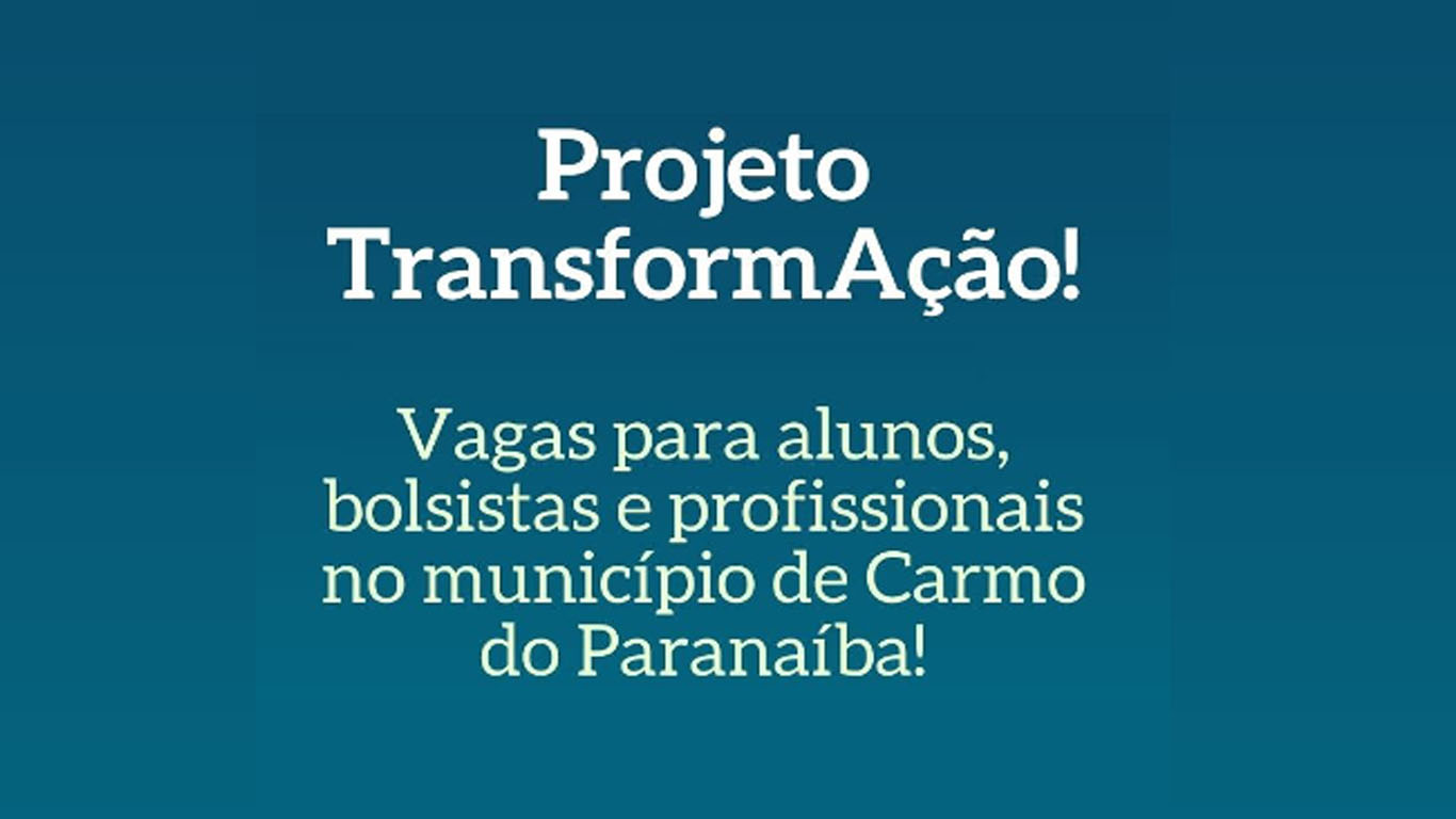 Banner do projeto TransformAção - que oferece oportunidades de qualificação profissional na cidade de Carmo do Paranaíba e Distrito de Quintinos